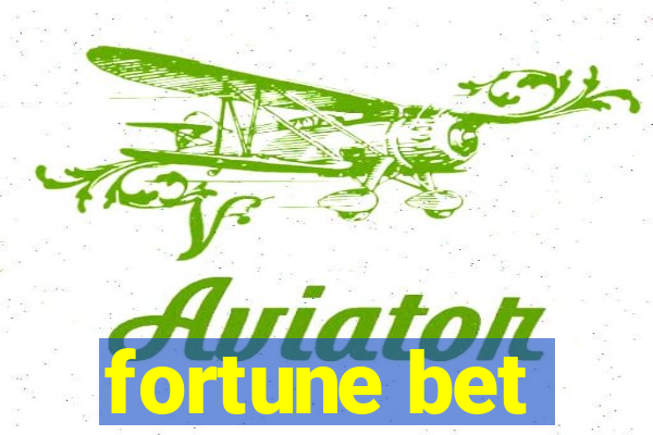 fortune bet